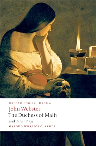 Beispielbild fr The Duchess of Malfi and Other Plays: The White Devil; The Duchess of Malfi; The Devil's Law-Case; A Cure for a Cuckold (Oxford World's Classics) zum Verkauf von HPB-Emerald