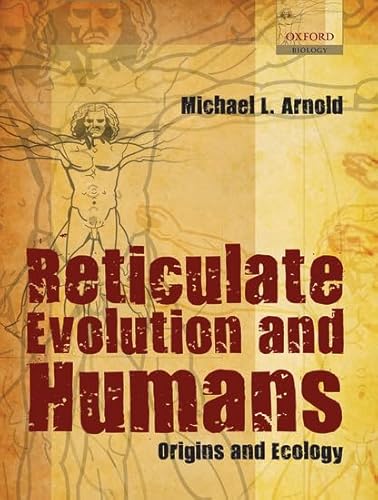 Beispielbild fr Reticulate Evolution and Humans: Origins and Ecology zum Verkauf von Reuseabook