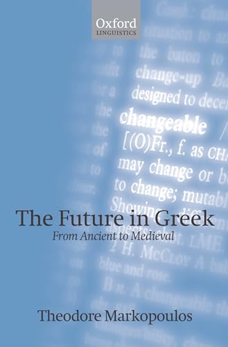 Future in Greek: From Ancient to Medieval.