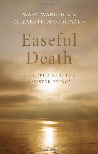 9780199539901: Easeful Death: Is there a case for assisted dying?