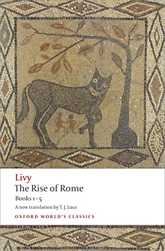 Imagen de archivo de The Rise of Rome : Books One to Five a la venta por Better World Books