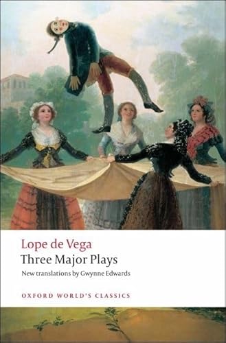 Imagen de archivo de Three Major Plays: Fuente Ovejuna/The Kight from Olmedo/Punishment Without Revenge (Oxford World's Classics) a la venta por WorldofBooks