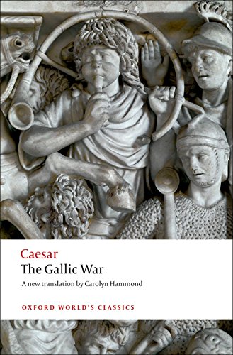 Beispielbild fr The Gallic War: Seven Commentaries on The Gallic War with an Eighth Commentary by Aulus Hirtius (Oxford World's Classics) zum Verkauf von Wonder Book