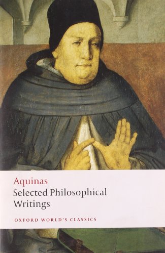 Selected Philosophical Writings (Oxford World's Classics) (9780199540273) by Aquinas, Thomas; McDermott, Timothy