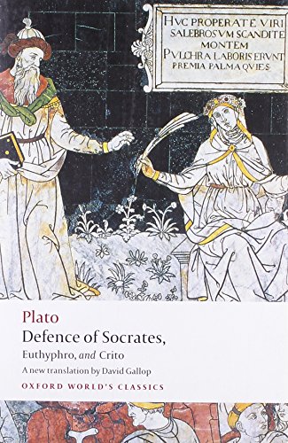 Stock image for Defence of Socrates, Euthyphro, Crito (Oxford World's Classics) for sale by Indiana Book Company