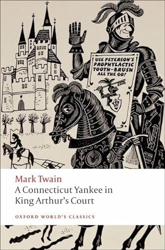 Beispielbild fr A Connecticut Yankee in King Arthur's Court (Oxford World's Classics) zum Verkauf von Wonder Book