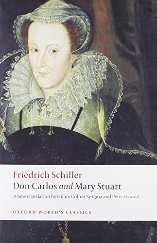 Stock image for Don Carlos and Mary Stuart (Oxford World's Classics) for sale by -OnTimeBooks-