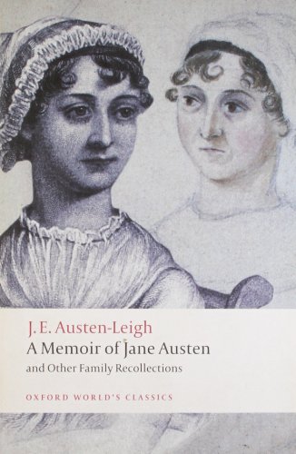 Stock image for A Memoir of Jane Austen: and Other Family Recollections (Oxford World's Classics) for sale by SecondSale