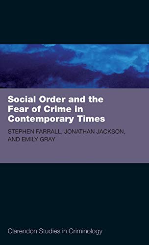9780199540815: Social Order and the Fear of Crime in Contemporary Times