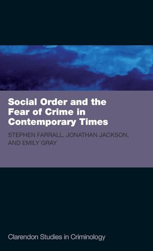 9780199540815: Social Order and the Fear of Crime in Contemporary Times