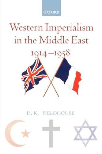 Stock image for Western Imperialism in the Middle East 1914-1958 for sale by medimops