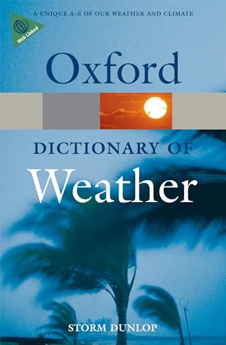 Beispielbild fr A Dictionary of Weather 2/e (Oxford Quick Reference) zum Verkauf von WorldofBooks