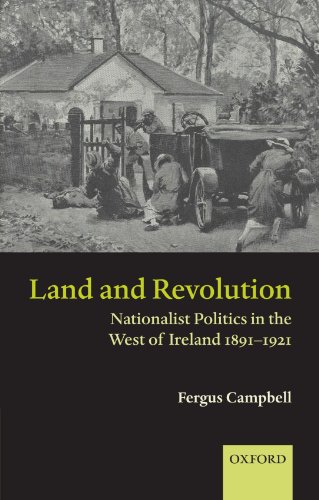 Stock image for Land and Revolution: Nationalist Politics in the West of Ireland 1891-1921 for sale by GF Books, Inc.