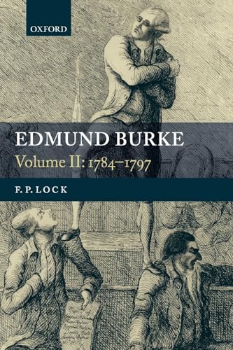 Edmund Burke: Volume II: 1784-1797 (9780199541539) by Lock, F. P.