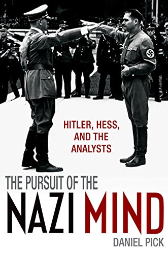 Beispielbild fr The Pursuit of the Nazi Mind: Hitler, Hess, and the Analysts zum Verkauf von Books From California