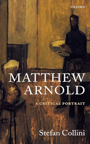 Stock image for Matthew Arnold : A Critical Portrait: A Critical Portrait for sale by Chiron Media