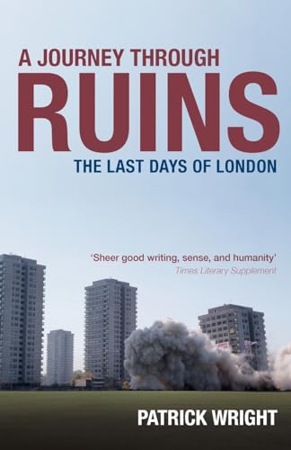 Stock image for A Journey Through Ruins: The Last Days of London for sale by Housing Works Online Bookstore