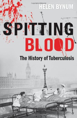 9780199542055: Spitting Blood: The history of tuberculosis
