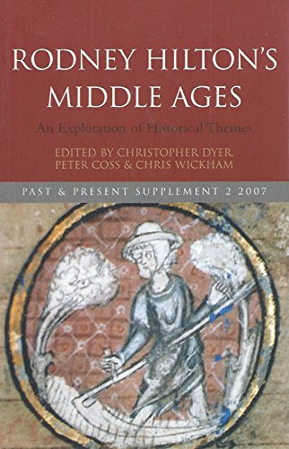 Beispielbild fr Rodney Hilton's Middle Ages: An Exploration of Historical Themes zum Verkauf von Powell's Bookstores Chicago, ABAA