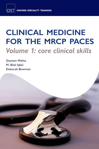 9780199542550: OST: Clinical Medicine for the MRCP PACES: Volume 1: Core Clinical Skills (Oxford Specialty Training: Revision Texts)