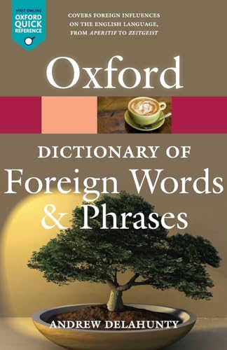 Imagen de archivo de The Oxford Dictionary of Foreign Words and Phrases a la venta por ThriftBooks-Dallas