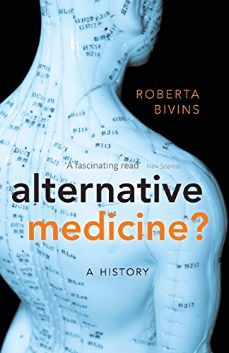 Beispielbild fr Alternative Medicine? : A History zum Verkauf von Better World Books