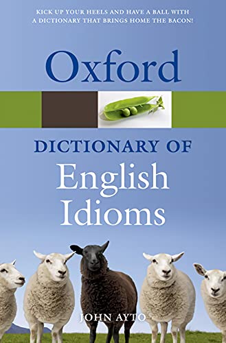 OXFORD DICTIONARY OF ENGLISH IDIOMS 3E: PB