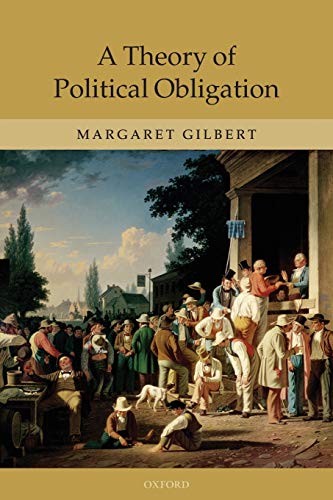 Beispielbild fr A Theory of Political Obligation: Membership, Commitment, and the Bonds of Society zum Verkauf von Books From California