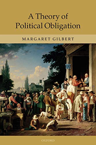9780199543953: A Theory of Political Obligation: Membership, Commitment, and the Bonds of Society