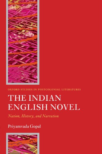 Stock image for The Indian English Novel: Nation, History, and Narration (Oxford Studies in Postcolonial Literatures) for sale by WorldofBooks