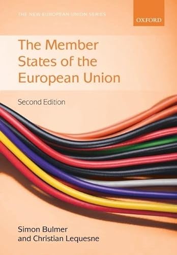 9780199544837: The Member States of the European Union (New European Union Series)