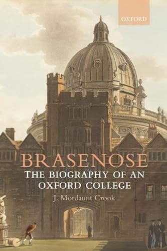 Beispielbild fr Brasenose: The Biography of an Oxford College zum Verkauf von WorldofBooks