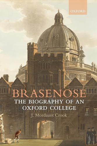 9780199544868: Brasenose: The Biography of an Oxford College