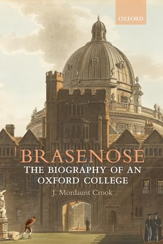 BRASENOSE the Biography of an oxford College