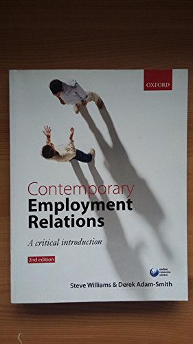 Contemporary Employment Relations: A Critical Introduction (9780199545438) by Williams, Stephen; Adam-Smith, Derek