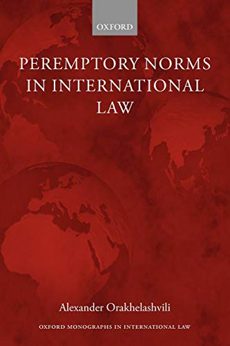 Stock image for Peremptory Norms in International Law (Oxford Monographs in International Law) for sale by WorldofBooks