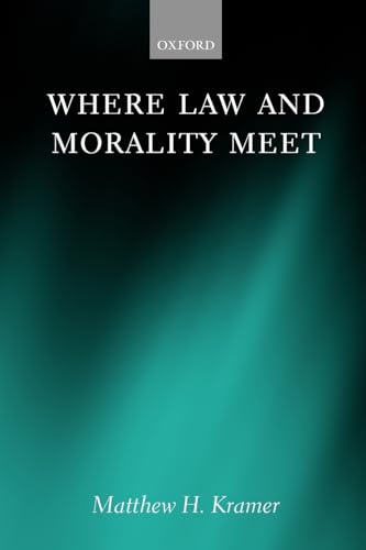 9780199546138: Where Law and Morality Meet