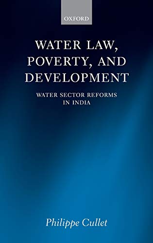 9780199546237: Water Law, Poverty, and Development: Water Sector Reforms in India