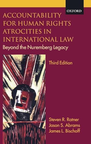 Imagen de archivo de Accountability for Human Rights Atrocities in International Law: Beyond the Nuremberg Legacy a la venta por HPB-Red