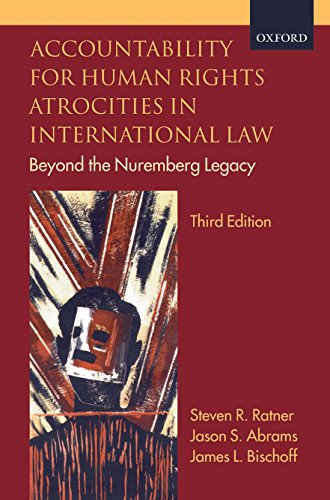 Imagen de archivo de Accountability For Human Rights Atrocities In International Law: Beyond The Nuremberg Legacy 3rd Edition a la venta por Tacoma Book Center