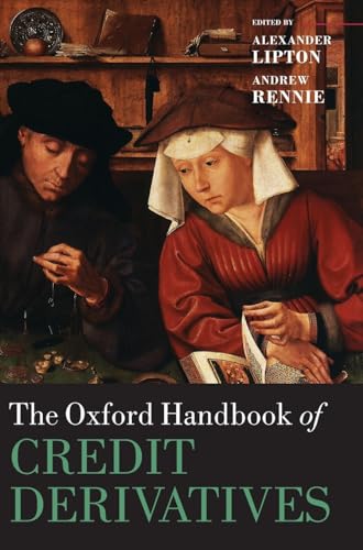 Stock image for The Oxford Handbook of Credit Derivatives (Oxford Handbooks) for sale by Housing Works Online Bookstore