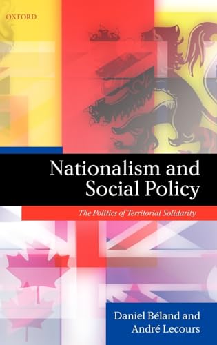 Beispielbild fr Nationalism and Social Policy: The Politics of Territorial Solidarity zum Verkauf von Books Unplugged