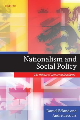 Imagen de archivo de Nationalism and Social Policy: The Politics of Territorial Solidarity a la venta por Books Unplugged