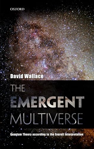 Beispielbild fr The Emergent Multiverse: Quantum Theory according to the Everett Interpretation zum Verkauf von Books From California