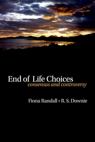 Stock image for End of life choices: Consensus and Controversy for sale by Book Deals