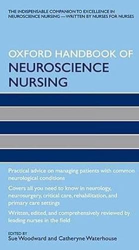 9780199547340: The Oxford Handbook of Neuroscience Nursing (Oxford Handbooks in Nursing)