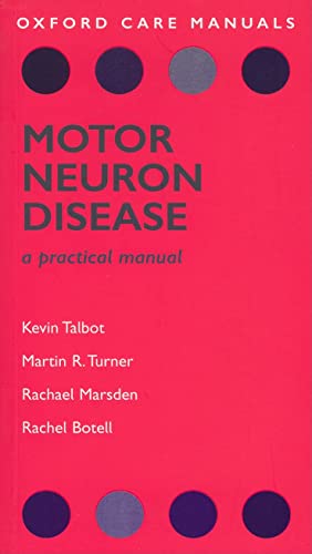 Beispielbild fr Oxford Care Manual: Motor Neuron Disease: A Practical Manual zum Verkauf von Anybook.com