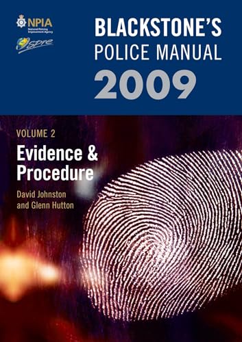 Stock image for Blackstone's Police Manual Volume 2: Evidence and Procedure 2009: v. 2 (Blackstone's Police Manuals) for sale by AwesomeBooks