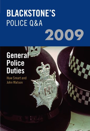 Blackstone's Police Q&A: General Police Duties 2009 (9780199547685) by Smart, Huw; Watson, John