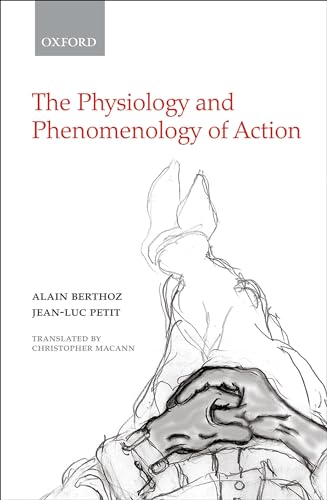 Beispielbild fr The Physiology and Phenomenology of ABerthoz, Alain; Petit, Jean-Luc zum Verkauf von Iridium_Books